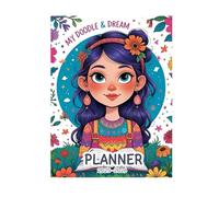 Doodle & Dream: The Ultimate Tween Planner (2025-2026)