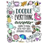 Doodle Everything, Amy Latta, Paperback