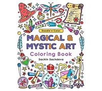 Doodle n Color Magical & Mystic Art: Coloring Book and Art Activities with 30 illustrations of magical elements composed of enchanting lamps, magical books, wands, brooms, wizard hat and many more