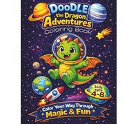 Doodle the Dragon Adventures: A Fun & Cozy Coloring Book for Kids Ages 4-8
