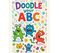Doodle Your ABC - ABC Tracing Workbook for Kids Learn to Write Letters A-Z: 110 Pages of Alphabet Tracing and Letter Learning Activities