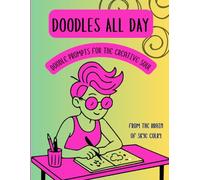 Doodles All Day: Doodle Prompts for the Creative Soul