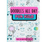 Doodles All Day: For Kids