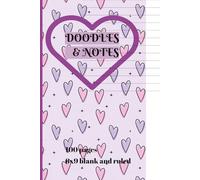 Doodles and Notes: Blank and ruled notebook | write and draw | doodles | sketches | creative writing