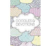 Doodles & Devotions: A 9 Week Prayer Journal for Teens | daily pages with questions, scripture, and weekly check-in for prayers and pondering