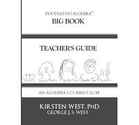 Doodles Do Algebra Big Book Teacher's Guide: An Algebra 1 Curriculum (Doodles Do Algebra Big Book Curriculum)