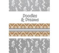 Doodles & Dreams: A Creative Journal for Imagination and Inspiration