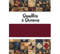 Doodles & Dreams: A Creative Journal for Imagination and Inspiration