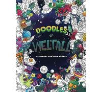 Doodles im Weltall: Entspanne dich auf einer intergalaktischen Reise durch das Universum: Malbuch für Erwachsene