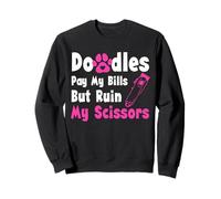 Doodles Pay My Bills But Ruin My Scissors Sweatshirt