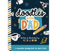 Doodles with Dad: A Dad & Me, Two Person Drawing Book for Kids to Draw with Dad