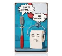 DOODLREAM Funny Bathroom Tin Sign I Hate My Job Oh Please 20 x 30 cm Wall Decor Metal Sign Vintage Wall Poster for Bathroom Home Toilet Living Room Club Bar Decor Gift