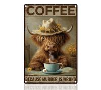 DOODLREAM Funny Highland Cow Coffee Tin Sign Retro Metal Wall Decor 20 x 30cm Coffee Because Murder Is Wrong Vintage Wall Art Poster for Home Cafe Room Bar Kitchen Man Cave Decor Gift