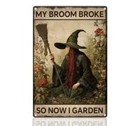 DOODLREAM Halloween Witch Tin Sign Retro Metal Wall Decor 20 x 30cm Vintage My Broom Broke So Now I Garden Wall Art Poster for Home Cafes Bathroom Garden Gallery Man Cave Office Clubs Decor Gift
