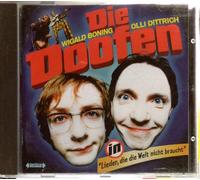 Doofen,die - Lieder,die die Welt Nicht Braucht