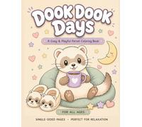 DOOK DOOK DAYS: A Cozy & Playful Ferret Coloring Book