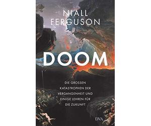 Doom: Die groen Katastrophen der Vergangenheit, Ferguson, Neubauer.