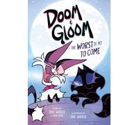 Doom & Gloom : The Worst Is Yet to Come Volume 1