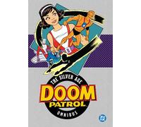 Doom Patrol: The Silver Age Omnibus (2025 Edition)