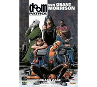 Doom Patrol von Grant Morrison (Deluxe Edition)