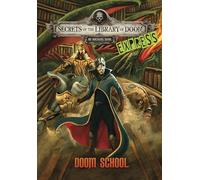 Doom School - Express Edition (Secrets of the Library of Doom - Express Editions)