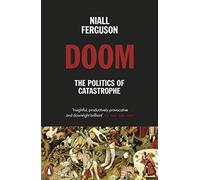 Doom: The Politics of Catastrophe, Ferguson 9780141995557 Fast Free Shipping,.