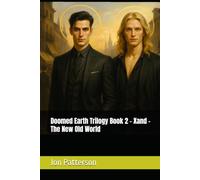 Doomed Earth Trilogy Book 2 - Xand - The New Old World