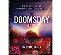 Doomsday Book: The Science Behind Humanity's Greatest Threats