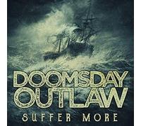 Doomsday Outlaw - Suffer More (2018)