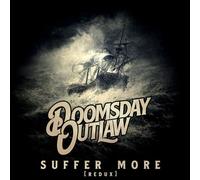 DOOMSDAY OUTLAW - SUFFER MORE (REDUXE) (BLUE TRANSPARENT VINYL) [VINYL]