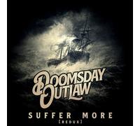 DOOMSDAY OUTLAW - SUFFER MORE (REDUXE) (BLUE TRANSPARENT VINYL) [VINYL]