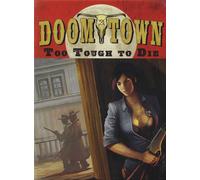 Doomtown: Too Tough to Die