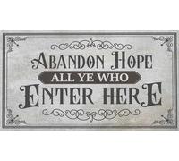 Door Mat Abandon Hope All Ye Who Enter Here - Funny Halloween Gothic Entrance Matting Soft Floor Mat Durable Entrance Rug For Living Room Kitchen Indoor 40X60CM