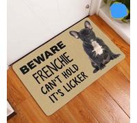 Door Mat Beware Frenchie Can’t Hold It’s Licker Dog Doormat