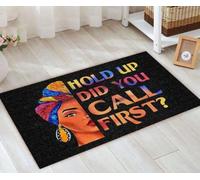 Door Mat Black Girl - Hold Up Did You Call First Quote Doormat