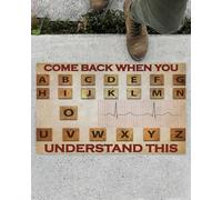Door Mat Cardiologist Come Back When You Understand This Funny Doormat