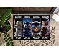 Door Mat Cat Lover Cat Astronaut Be Strong When You Are Weak Wall Decor Doormats Inhouse Doormats