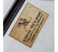 Door Mat Chicken Beyond Here There Be Dragons Okay Just A Crazy Tiny Dinosaurs Consider Yourself Warned Doormat