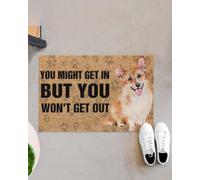 Door Mat Corgi You Might Get In But You Won’t Get Out Doormat