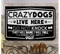 Door Mat Crazy Dogs Live Here Do Not Knock Doormat, Gift For Dog Lovers,
