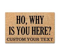 Door Mat Custom Ho, Why Is You Here Front Doormats Waterproof Floors Mat Easy Clean Floor Carpet Rug For Kitchen Entry Porch 40X60 Cm