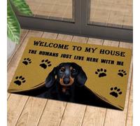 Door Mat Dachshund Welcome To My House - The Humans Just Live Here With Me Doormat