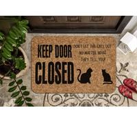 Door Mat Dont Let The Cats Out No Matter What They Tell You