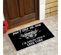 Door Mat Don't stop me now I'm having such a good time black Skull Doormat