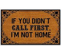 Door Mat Funny Mats If You Didn't Call First,I'm Not Home Welcome Mats for Front Door Mat Non Slip Mats Indoor Outdoor Decor Floor Mat Entrance Rug 36X24 Inch