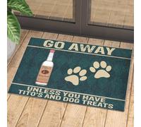 Door Mat Go Away Unless You Have Tito'S And Dog Treats Doormat 40X60CM