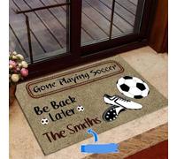 Door Mat Gone Playing Soccer Be back later Custom Doormat