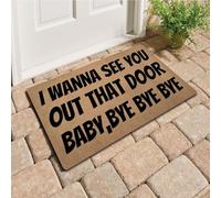 Door Mat I Wanna See You Out That Baby Bye Entrance Mats Non-Slip Door Mats Heavy Duty For Office Indoor Porch 40X60 Cm