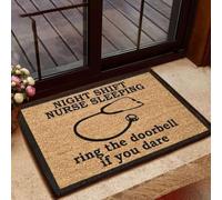 Door Mat Night Shift Nurse Sleeping Ring The Doorbell If You Dare Doormat