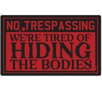 Door Mat No Trespassing We'Re Tired Of Hiding The Bodies Entrance Matting Durable Entrance Rug Non Slip Floor Mat For Patio Kitchen Outdoor 40X60CM